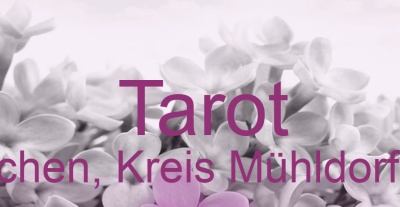 Tarot Taufkirchen, Kreis Mühldorf am Inn | Top-Experten für Kartenlegen, Wahrsagen, Hellsehen, Zukunftsdeutung. Tarot Taufkirchen, Kreis Mühldorf am Inn | Top-Experten für Kartenlegen, Wahrsagen, Hellsehen, Zukunftsdeutung.